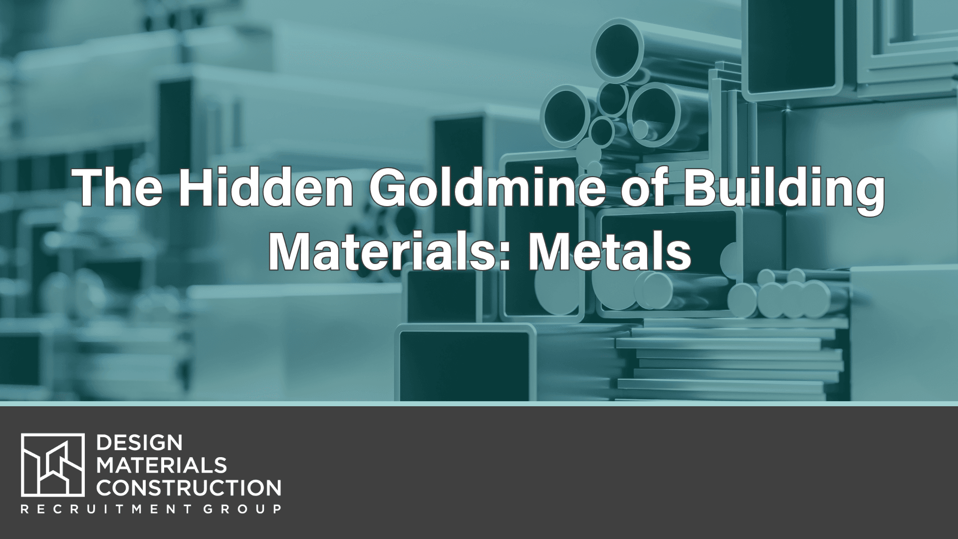 Metals Building Materials